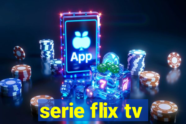 serie flix tv